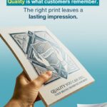 High Quality Print Reflects A High Quality Brand